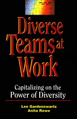 Imagen de archivo de Diverse Teams at Work: Capitalizing on the Power of Diversity a la venta por SecondSale