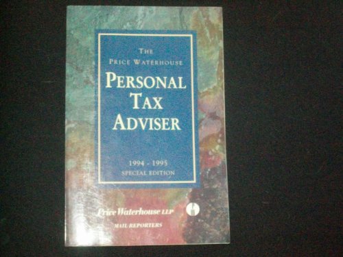 Beispielbild fr The Price Waterhouse Personal Tax Adviser, 1994-1995 zum Verkauf von Wonder Book