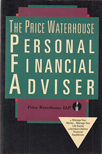 Imagen de archivo de The Price Waterhouse Personal Financial Adviser: Price Waterhouse Llp a la venta por Top Notch Books