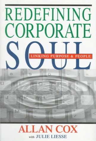Beispielbild fr Redefining Corporate Soul: Linking Purpose & People zum Verkauf von HPB-Red