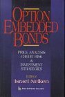 Option Embedded Bonds: Price Analysis, Credit Risk and Investment Strategies