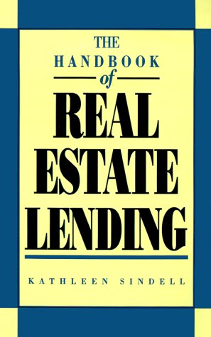 The Handbook of Real Estate Lending (9780786308804) by Sindell, Kathleen