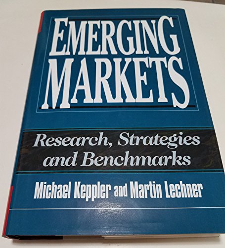 Stock image for Emerging Markets: Research, Strategies and Benchmarks for sale by Irish Booksellers