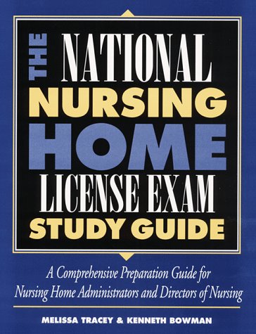 9780786309733: The National Nursing Home License Exam Study Guide: A Comprehensive Preparation Guide for Administrators and Directors of Nursing