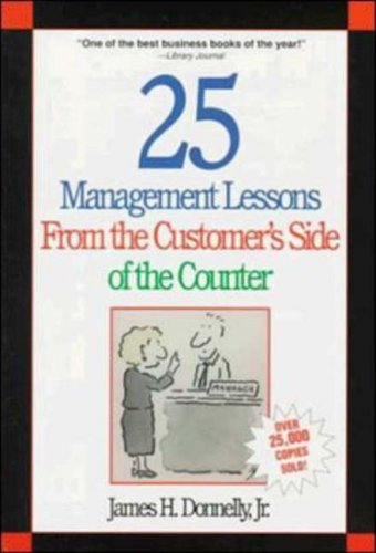 Imagen de archivo de 25 Management Lessons From the Customer's Side of the Counter a la venta por Redux Books