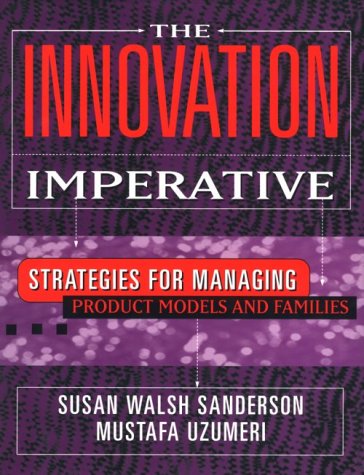 Beispielbild fr The Innovation Imperative: Strategies for Managing Product Models and Families zum Verkauf von HPB-Red