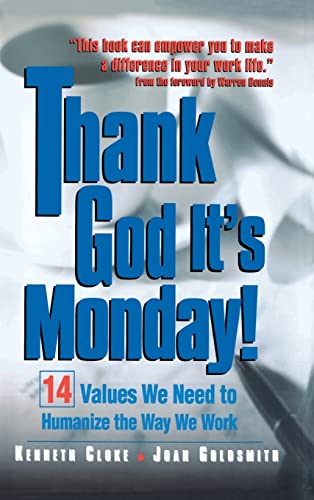 Stock image for Thank God It's Monday : 14 Values We Need to Humanize the Way We Work for sale by Better World Books