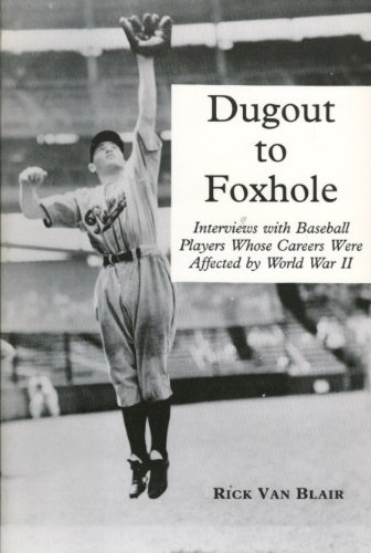 9780786400171: Dugout to Foxhole: Interviews With Baseball Players Whose Careers Were Affected by World War II