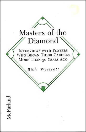 Beispielbild fr Masters of the Diamond: Interviews With Players Who Began Their Careers More Than 50 Years Ago zum Verkauf von Wonder Book