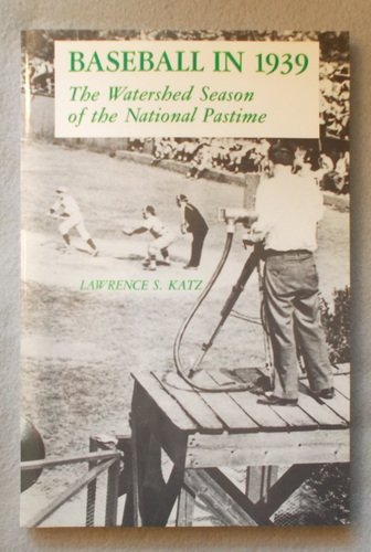 Beispielbild fr Baseball in 1939: The Watershed Season of the National Pastime zum Verkauf von ThriftBooks-Dallas