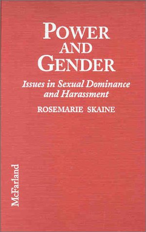 Stock image for Power and Gender: Issues in Sexual Dominance and Harassment for sale by ThriftBooks-Atlanta