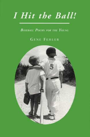 Beispielbild fr I Hit the Ball! Baseball Poems for the Young zum Verkauf von Willis Monie-Books, ABAA