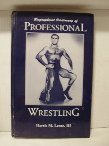 9780786403035: Professional Wrestling: A Twentieth Century Biographical Encyclopedia