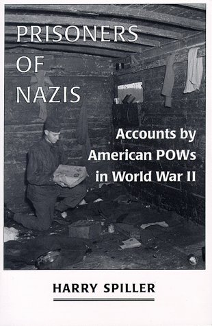 9780786403486: Prisoners of Nazis: Accounts by American POWs in World War II