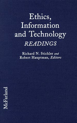 Beispielbild fr Ethics, Information and Technology : Readings zum Verkauf von Better World Books