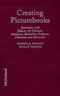 Stock image for Creating Picturebooks : Interviews with Editors, Art Directors, Reviewers, Booksellers, Professors, Librarians and Showcasers for sale by About Books