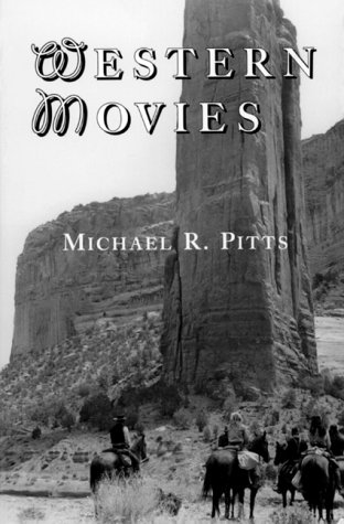Beispielbild fr Western Movies: A T.V. and Video Guide to 4200 Genre Films (McFarland Classics) zum Verkauf von WeBuyBooks
