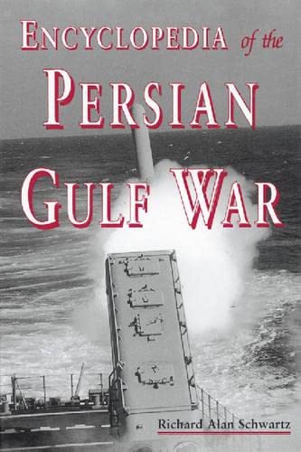 Beispielbild fr Encyclopedia of the Persian Gulf War zum Verkauf von Better World Books