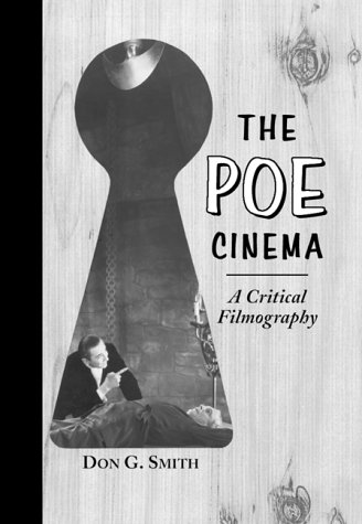 Imagen de archivo de The Poe Cinema : A Critical Filmography of Theatrical Releases Based on the Works of Edgar Allan Poe a la venta por Better World Books