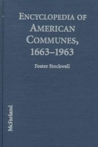 Beispielbild fr Encyclopedia of American Communes, 1663-1963 zum Verkauf von ThriftBooks-Dallas
