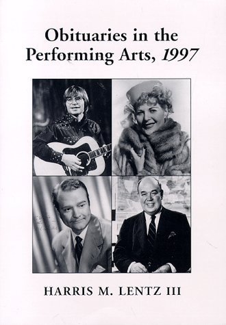 Stock image for Obituaries in the Performing Arts, 1997: Film, Television, Radio, Theatre, Dance, Music, Cartoons and Pop Culture for sale by Redux Books