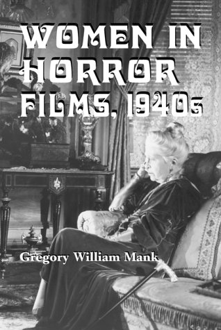 Stock image for WOMEN IN HORROR FILMS, 1940s. for sale by PASCALE'S  BOOKS