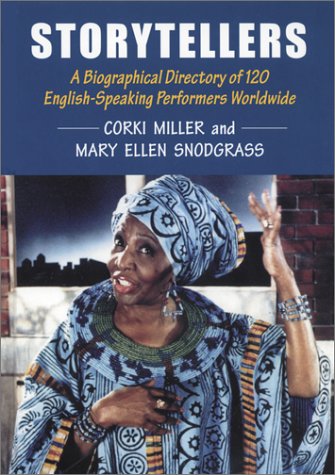 Stock image for Storytellers: A Biographical Directory of 120 English-Speaking Performers Worldwide. for sale by Powell's Bookstores Chicago, ABAA