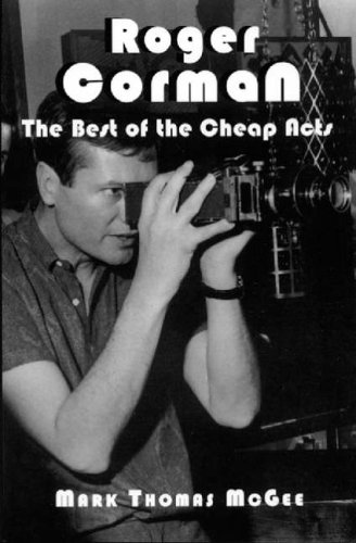 Stock image for Roger Corman: The Best of the Cheap Acts * for sale by Memories Lost and Found