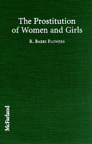 Beispielbild fr The Prostitution of Women and Girls zum Verkauf von Better World Books