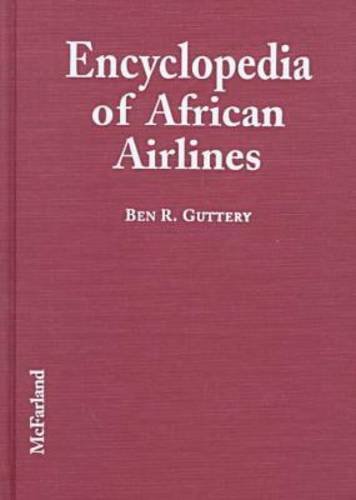 Stock image for Encyclopedia of African Airlines for sale by Military Books