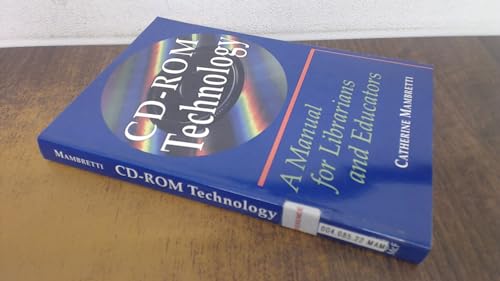 Stock image for Cd-Rom Technology: A Manual for Librarians and Educators