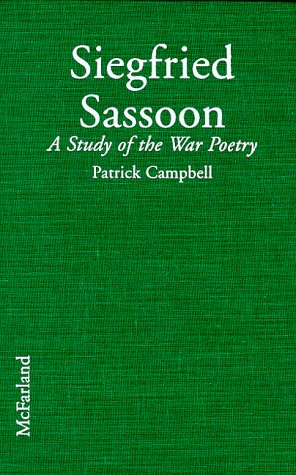 Beispielbild fr Siefgried Sassoon : A Study of the War Poetry zum Verkauf von Better World Books