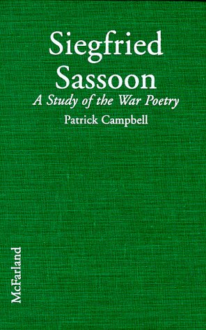 Imagen de archivo de Siefgried Sassoon : A Study of the War Poetry a la venta por Better World Books
