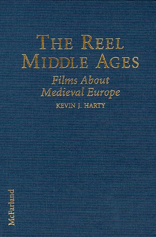 Stock image for The Reel Middle Ages : American, Western and Eastern European, Middle Eastern and Asian Films about Medieval Europe for sale by Better World Books