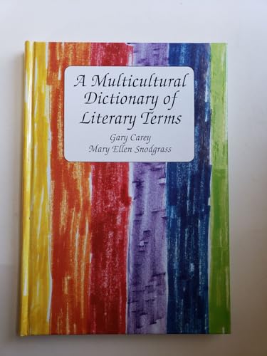 A Multicultural Dictionary of Literary Terms (9780786405527) by Carey, Gary; Snodgrass, Mary Ellen