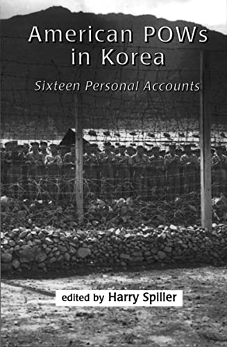 Stock image for American POWs in Korea: Sixteen Personal Accounts for sale by ThriftBooks-Dallas