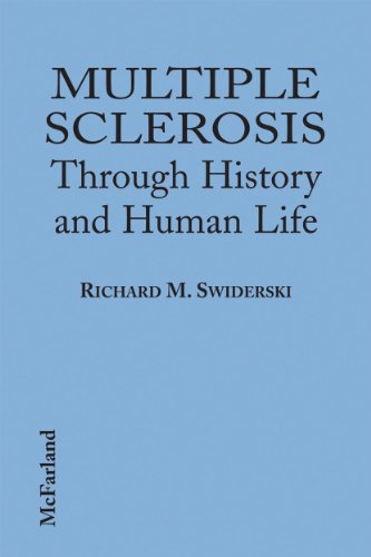 Multiple Sclerosis Through History and Human Life