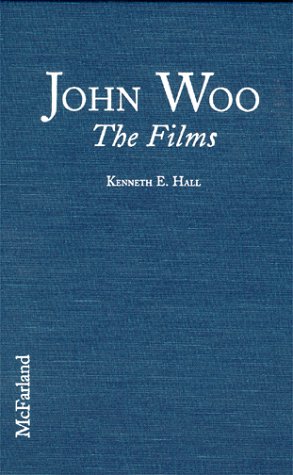 9780786406197: John Woo: The Films