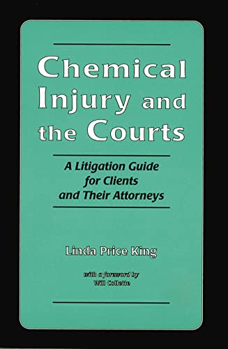 Beispielbild fr Chemical Injury and the Courts: A Litigation Guide for Clients and Their Attorneys zum Verkauf von ThriftBooks-Atlanta