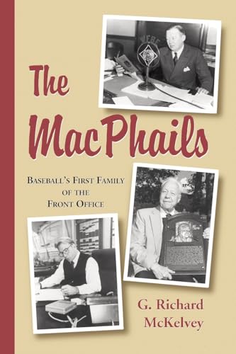 Imagen de archivo de The MacPhails : Baseball's First Family of the Front Office a la venta por Better World Books