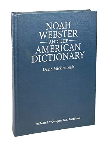 Stock image for Noah Webster and the American Dictionary for sale by About Books