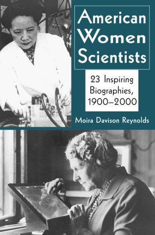 American Women Scientists: 23 Inspiring Biographies, 1900-2000 - Moira Davison Reynolds