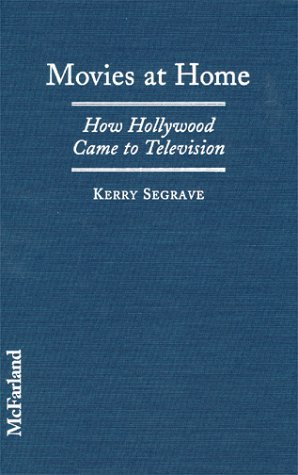 Imagen de archivo de Movies at Home. How Hollywood Came to Television a la venta por Zubal-Books, Since 1961