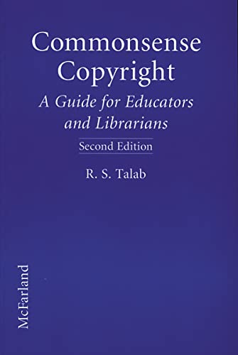 Commonsense Copyright: A Guide for Educators and Librarians