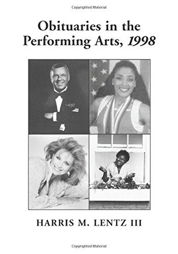 Beispielbild fr Obituaries in the Performing Arts, 1998 : Film, Television, Radio, Theatre, Dance, Music, Cartoons and Pop Culture zum Verkauf von Aladdin Books