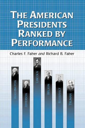 Imagen de archivo de The American Presidents Ranked by Performance a la venta por Better World Books: West