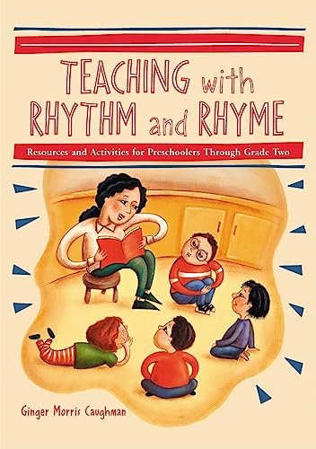 Stock image for Teaching with Rhythm and Rhyme : Resources and Activities for Preschoolers Through Grade Two for sale by Better World Books