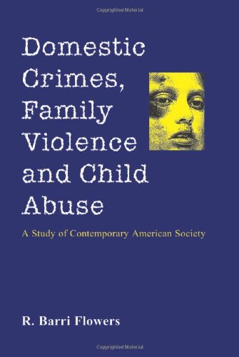 9780786408238: Domestic Crimes, Family Violence and Child Abuse: A Study of Contemporary American Society