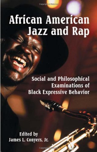 Imagen de archivo de African American Jazz and Rap : Social and Philosophical Examinations of Black Expressive Behavior a la venta por Better World Books