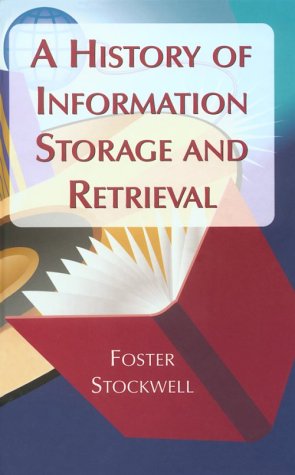 Beispielbild fr A History of Information Storage and Retrieval zum Verkauf von Better World Books